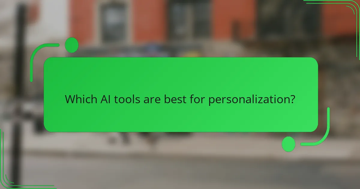 Which AI tools are best for personalization?